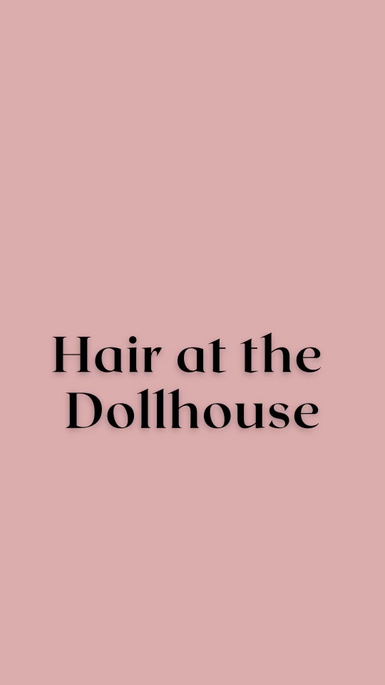 Hair At The Dollhouse | hair care | Shop 1/22 Fischer St, Goonellabah NSW 2080, Australia | 0401175667 OR +61 401 175 667