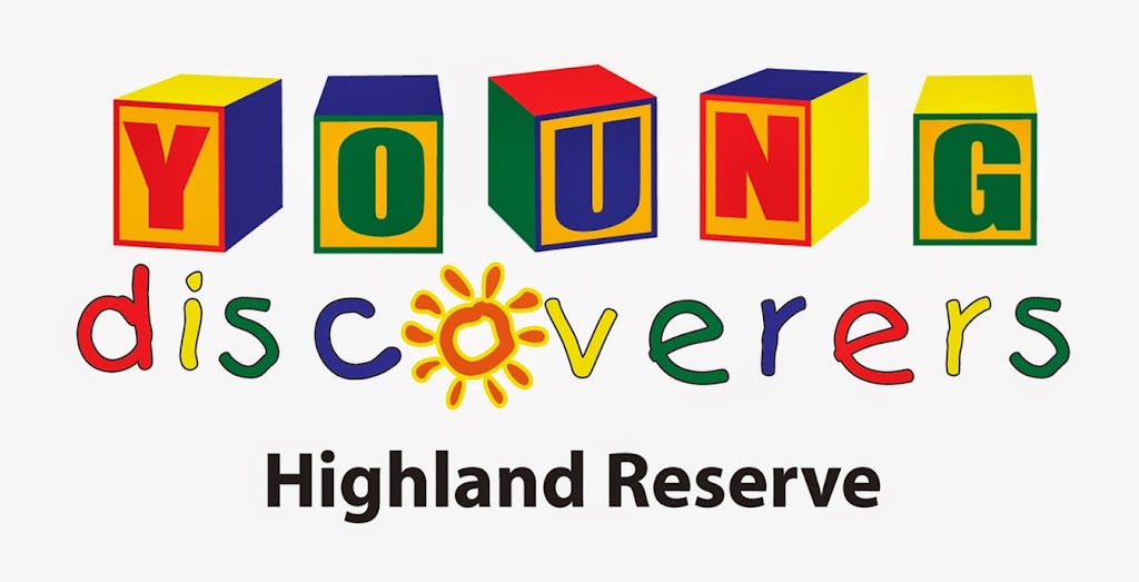 Young Discoverers Highland Reserve | 25 Rose Valley Dr, Upper Coomera QLD 4209, Australia | Phone: (07) 5519 3476