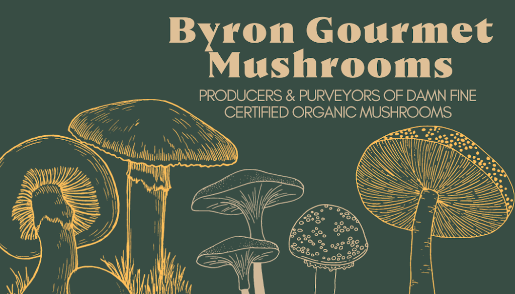 Byron Gourmet Mushrooms | 47 Emerson Rd, Rosebank NSW 2480, Australia | Phone: 0437 998 861