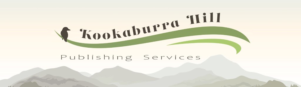 Kookaburra Hill Publishing Services | 1315 Wallan-Whittlesea Rd, Upper Plenty VIC 3756, Australia | Phone: 0487 771 487