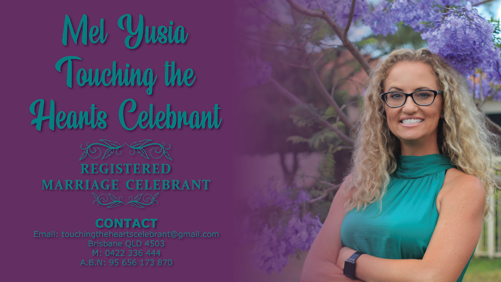 Mel Yusia - Touching the Hearts Celebrant | Murrumba Downs QLD 4503, Australia | Phone: 0422 336 444