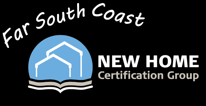 New Home Certification Group South Coast | 16 Albert Park Ln, Narooma NSW 2546, Australia | Phone: (02) 4412 1888