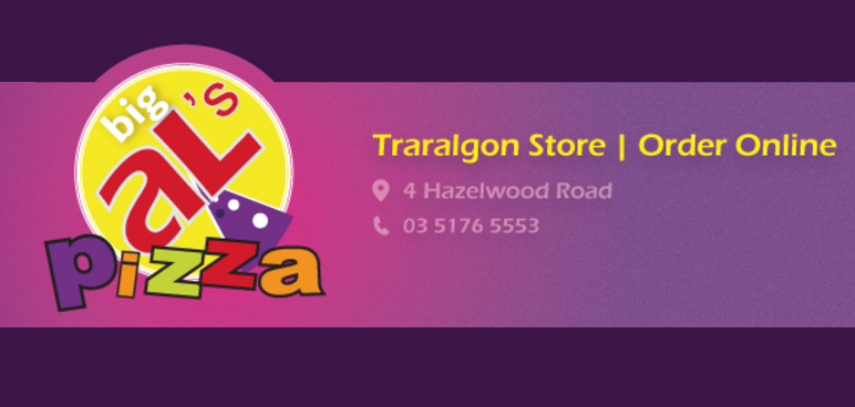 Big Als Pizza (Traralgon) | restaurant | 4 Hazelwood Rd, Traralgon VIC 3844, Australia | 0351765553 OR +61 3 5176 5553