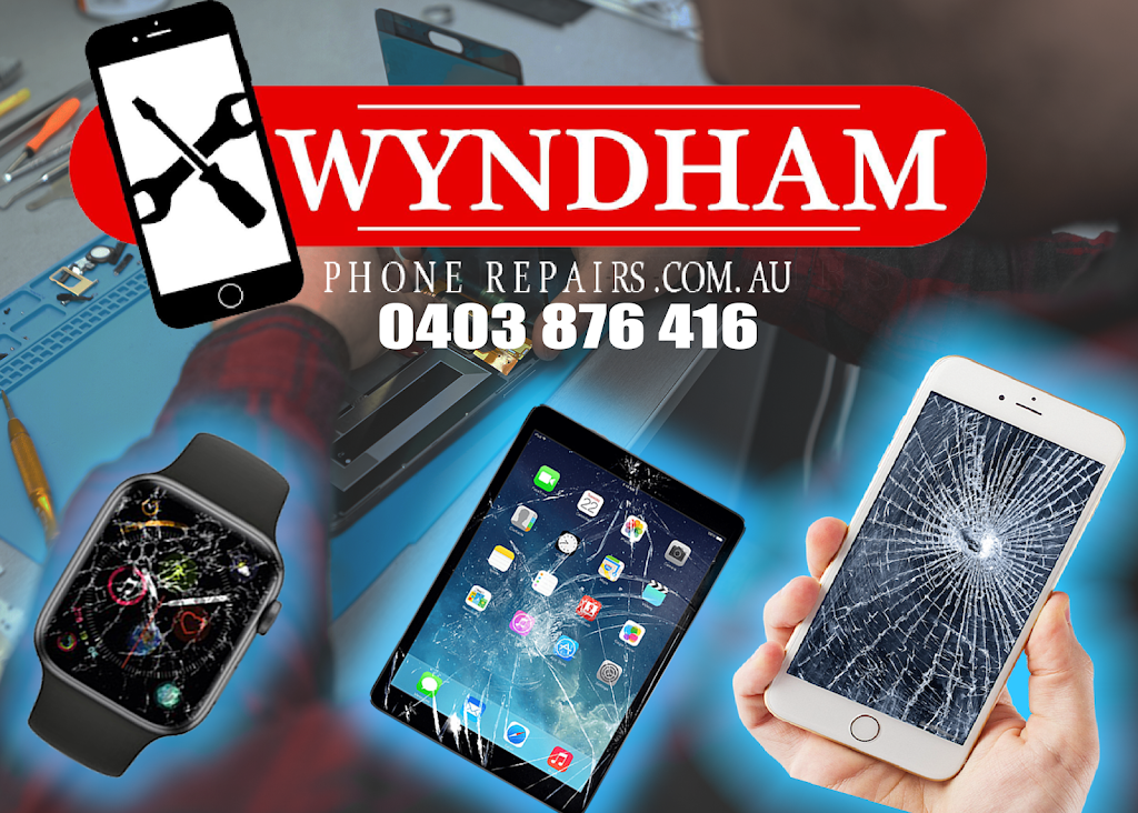 Wyndham Phone Repairs | shop 3/205 Greens Rd, Wyndham Vale VIC 3024, Australia | Phone: 0403 876 416