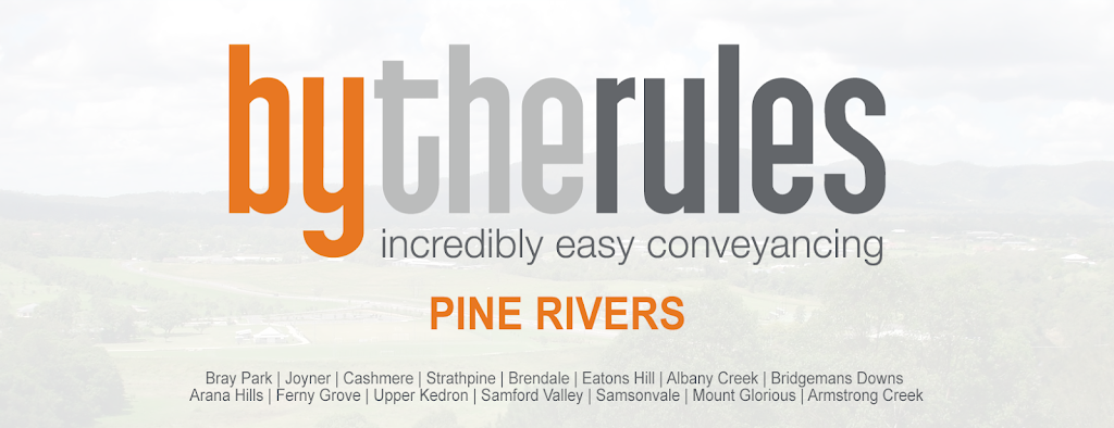 bytherules Conveyancing Pine Rivers | lawyer | 9 Knights Rd, Narangba QLD 4504, Australia | 0730887756 OR +61 7 3088 7756