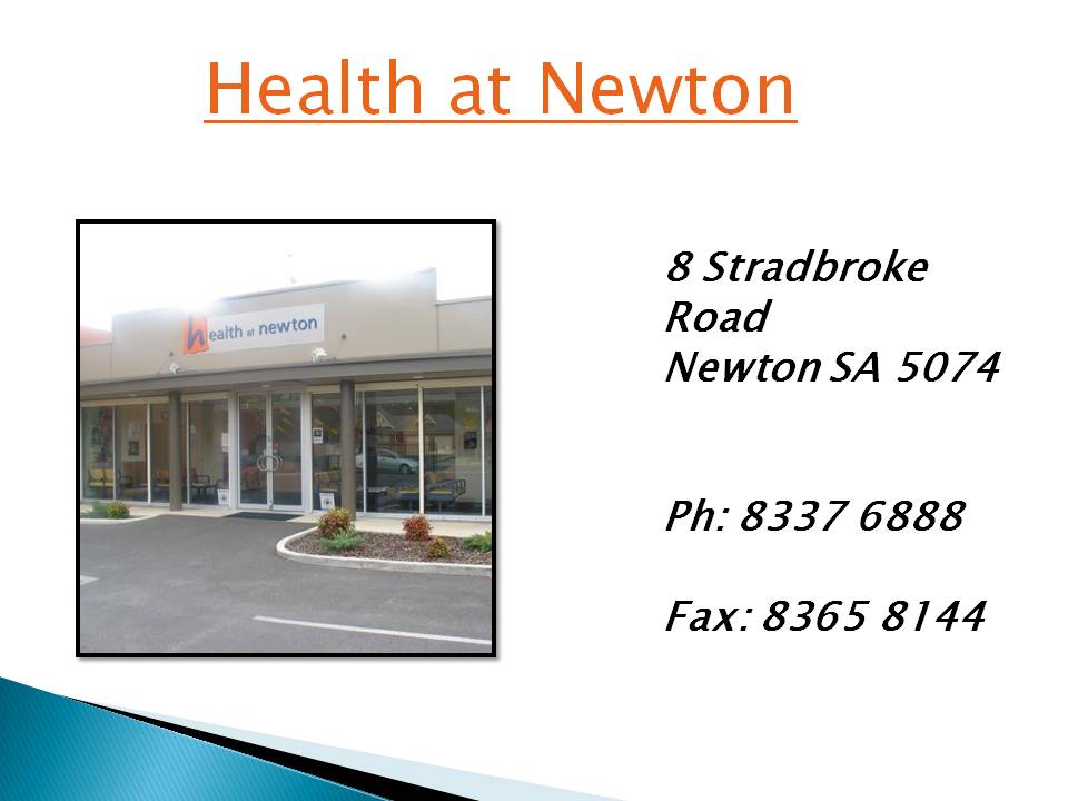 Health at Newton | 8 Stradbroke Rd, Newton SA 5074, Australia | Phone: (08) 8337 6888