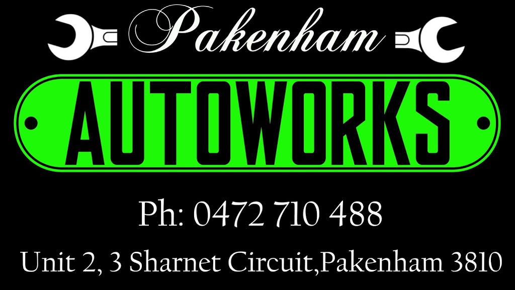 Pakenham Auto Works | car repair | unit 2/3 Sharnet Circuit, Pakenham VIC 3810, Australia | 0472710488 OR +61 472 710 488