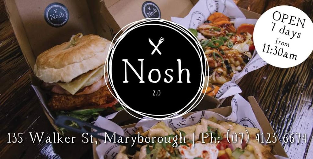 Nosh 2.0 | restaurant | 135 Walker St, Maryborough QLD 4650, Australia | 0741236674 OR +61 7 4123 6674