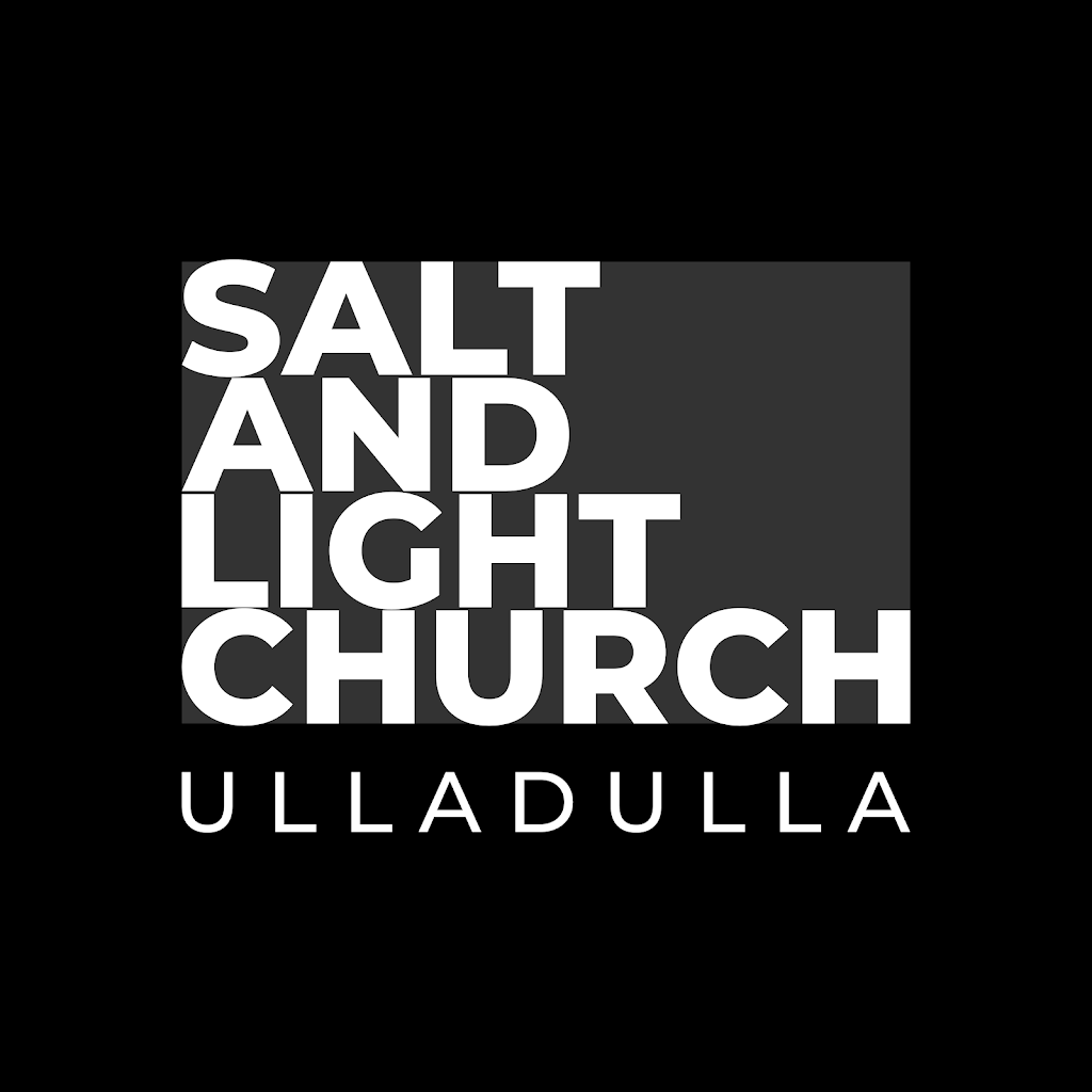 Salt and Light Church Ulladulla | 47 Village Dr, Ulladulla NSW 2539, Australia | Phone: 0410 677 780