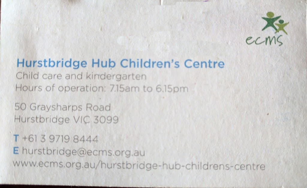 Hurstbridge Hub Childrens Centre |  | 50 Graysharps Rd, Hurstbridge VIC 3088, Australia | 0397198444 OR +61 3 9719 8444