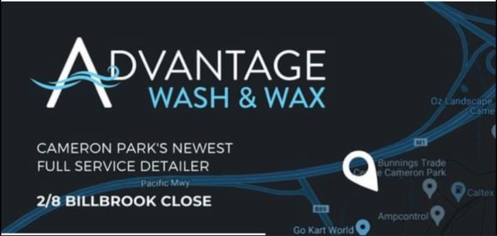 Advantage Wash & Wax | Unit 2/8 Billbrooke Cl, Cameron Park NSW 2285, Australia | Phone: (02) 4013 1929