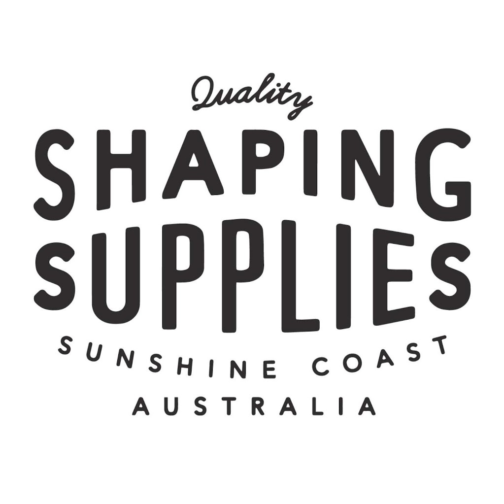 Shaping Supplies | store | 8/25 Quanda Rd, Coolum Beach QLD 4573, Australia | 0411087926 OR +61 411 087 926