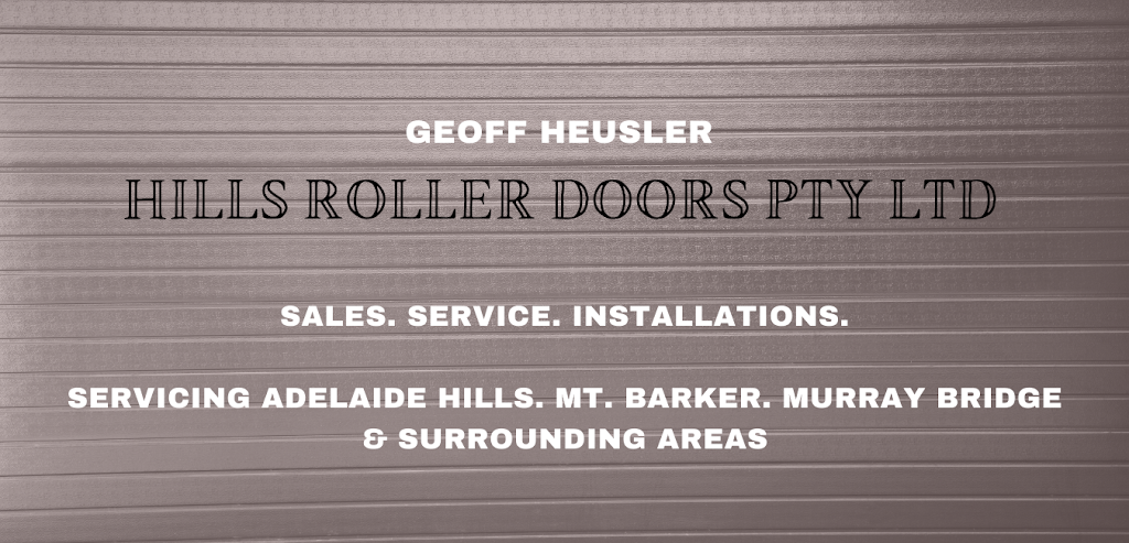 Hills roller doors |  | 15 Cummins Dr, Summertown SA 5142, Australia | 0417893989 OR +61 417 893 989