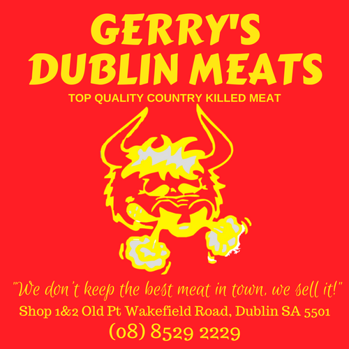 Gerry’s Dublin Meats | store | Shop 1&2, Old Port Wakefield Rd, Dublin SA 5501, Australia | 0885292229 OR +61 8 8529 2229