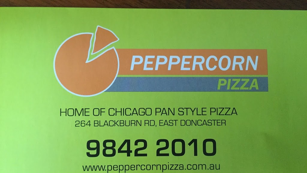 Peppercorn Pizza | restaurant | 264 Blackburn Rd, Doncaster East VIC 3109, Australia | 0398422010 OR +61 3 9842 2010
