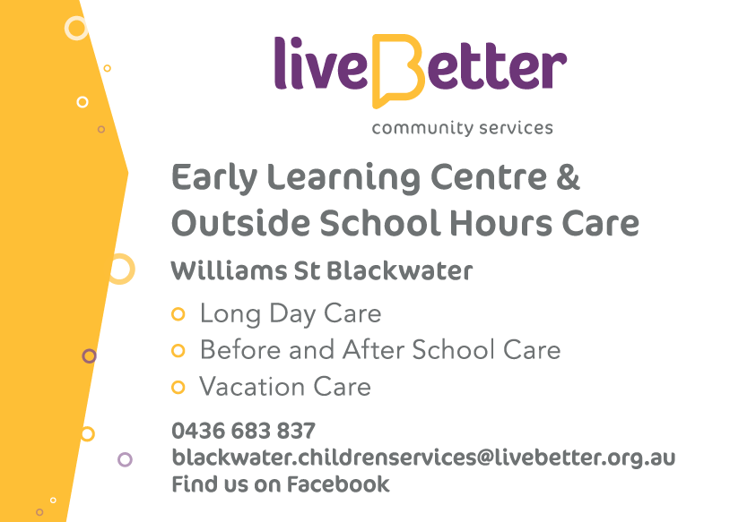 LiveBetter Early Learning Centre Blackwater | 0 Williams St, Blackwater QLD 4717, Australia | Phone: 0436 683 837