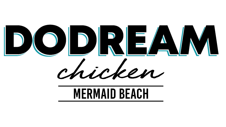 DO DREAM CHICKEN MERMAID BEACH | restaurant | 2375 Gold Coast Hwy, Mermaid Beach QLD 4218, Australia | 0756792387 OR +61 7 5679 2387