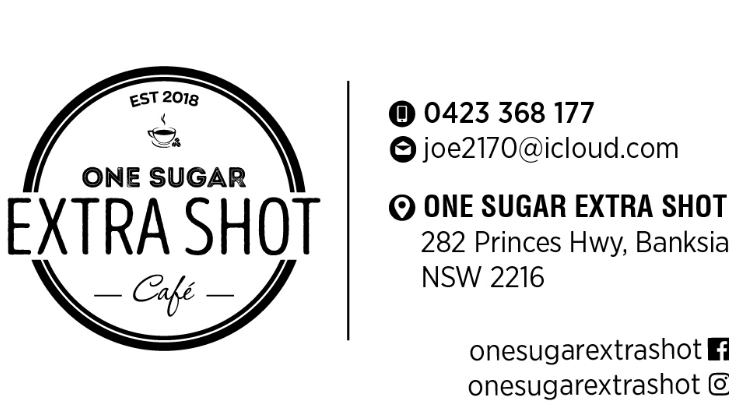 One Sugar Extra Shot | 282 Princes Hwy, Banksia NSW 2216, Australia | Phone: 0423 368 177