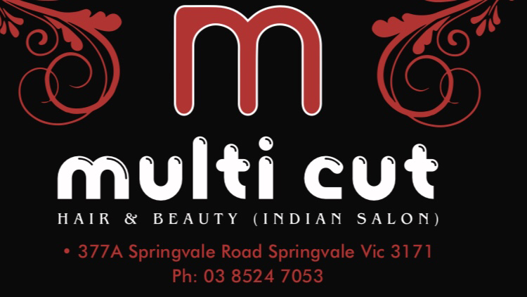 MULTI CUT HAIR AND BEAUTY SALON | hair care | 377A Springvale Rd, Springvale VIC 3171, Australia | 0385247053 OR +61 3 8524 7053