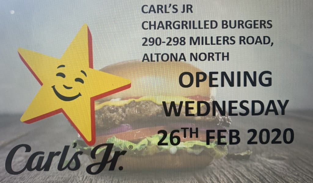 Carls Jr. Altona | 298 Millers Rd, Altona North VIC 3025, Australia | Phone: (03) 9399 1757