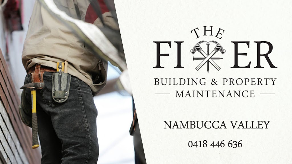 The Fixer Building & Property Maintenance |  | 8 Old Coast Rd, Nambucca Heads NSW 2448, Australia | 0418446636 OR +61 418 446 636