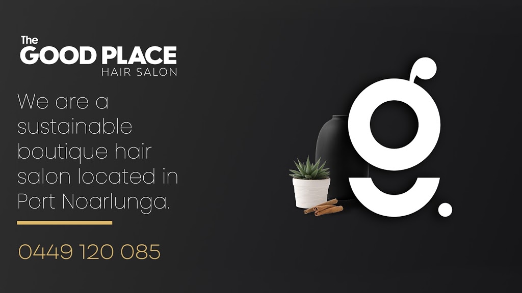The Good Place Hair Salon | 56 Cliff Ave, Port Noarlunga South SA 5167, Australia | Phone: 0449 120 085