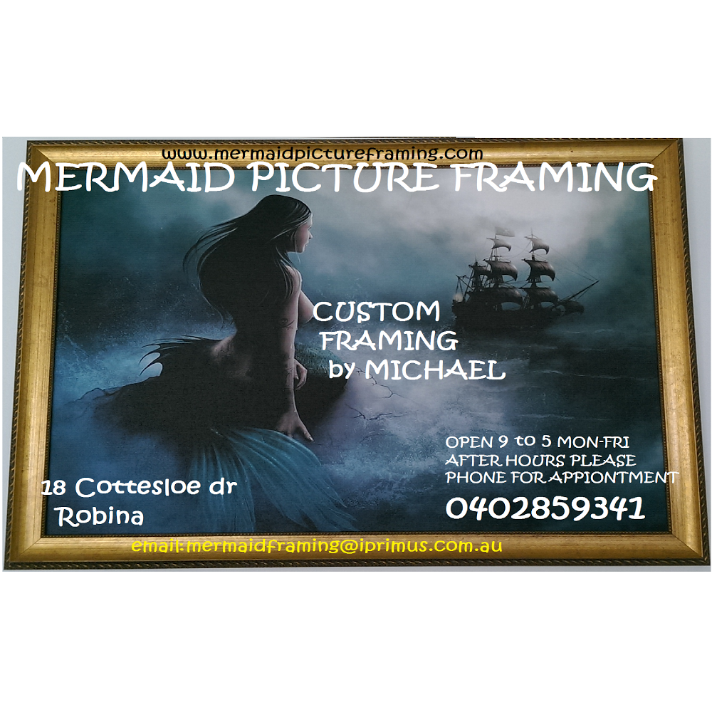 Mermaid Picture Framing | 18 Cottesloe Dr, Robina QLD 4226, Australia | Phone: 0402 859 341