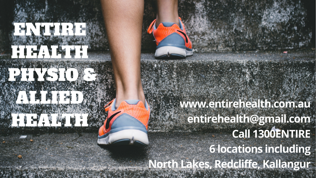 Entire Health | physiotherapist | Unit 204 North Lakes Specialist Medical Centre, 6 N Lakes Dr, North Lakes QLD 4509, Australia | 0734916166 OR +61 7 3491 6166