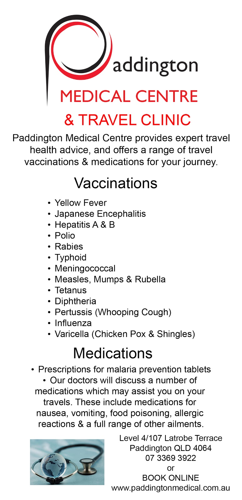 Paddington Medical Centre & Travel Clinic | hospital | level 4/107 Latrobe Terrace, Paddington QLD 4064, Australia | 0733693922 OR +61 7 3369 3922