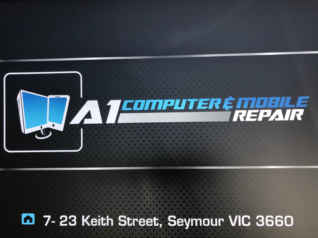 A1 Computer & Mobile Repair | 23 Keith St, Seymour VIC 3660, Australia | Phone: 0413 919 949