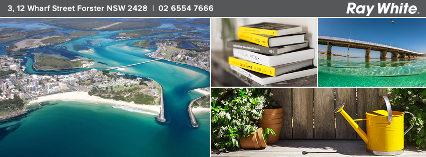 Ray White Forster Tuncurry | real estate agency | 3/12 Wharf St, Forster NSW 2428, Australia | 0265547666 OR +61 2 6554 7666