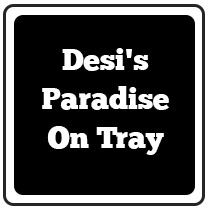 Desis Paradise On Tray Coburg | 5/95 Bell St, Coburg VIC 3058, Australia | Phone: (03) 9350 7110