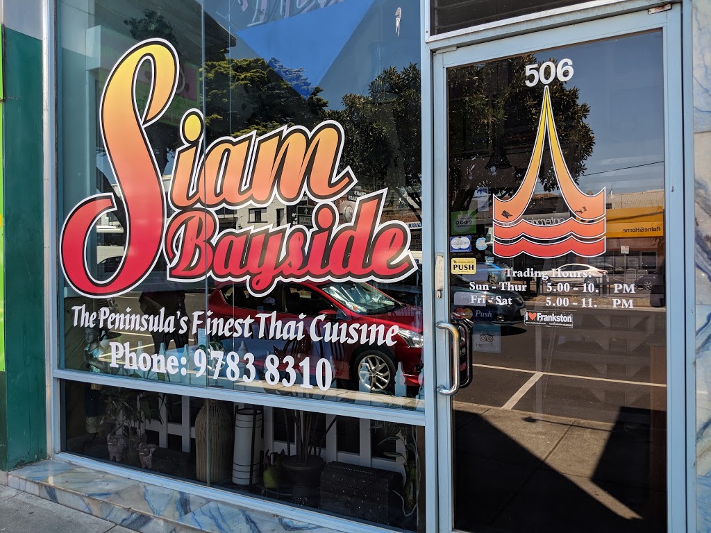 Siam Bayside Thai Restaurant | 4/506 Nepean Hwy, Frankston VIC 3199, Australia | Phone: (03) 9783 8310