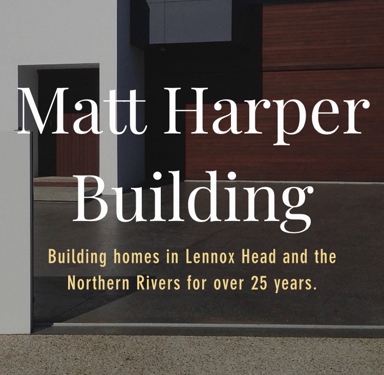 Matt Harper Building | general contractor | 12 Libby Ln, Lennox Head NSW 2478, Australia | 0428834590 OR +61 428 834 590