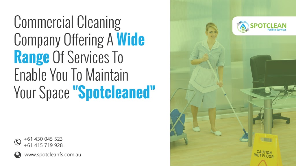 Spotclean Facility Services | 22 Doyle Ct, Truganina VIC 3029, Australia | Phone: 0430 045 523