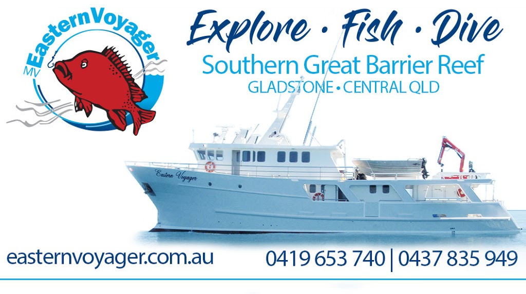 Eastern Voyager | The Pier, Bryan Jordan Dr, Gladstone Central QLD 4680, Australia | Phone: 0419 653 740