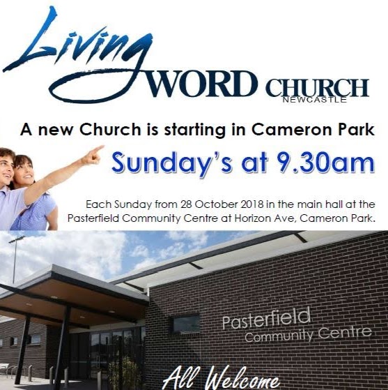 Living Word Church | Pasterfield Community Centre, Horizon Ave, Cameron Park NSW 2285, Australia | Phone: (02) 4953 0828