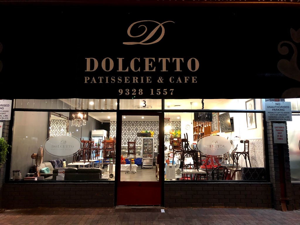 Dolcetto Patisserie & Cafe | 3/400 Fitzgerald St, North Perth WA 6006, Australia | Phone: (08) 9328 1557