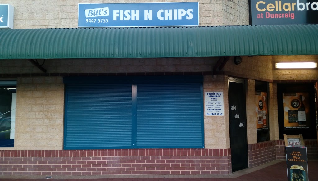 Bills Fish and Chips | restaurant | 7/8 Burragah Way, Duncraig WA 6023, Australia | 0894475755 OR +61 8 9447 5755