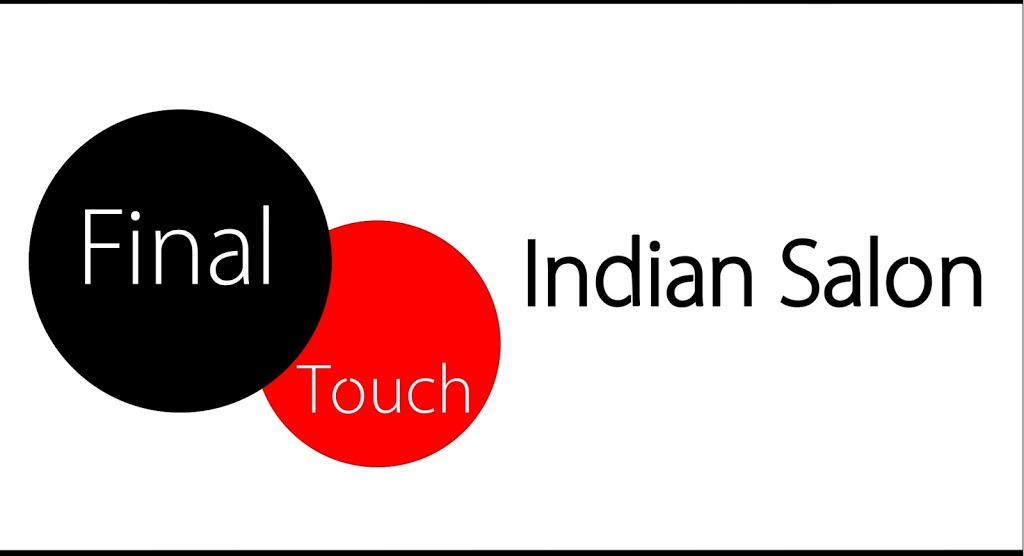 Final Touch Indian Salon | hair care | 102 Wallara Waters Blvd, Wallan VIC 3756, Australia | 0357832730 OR +61 3 5783 2730