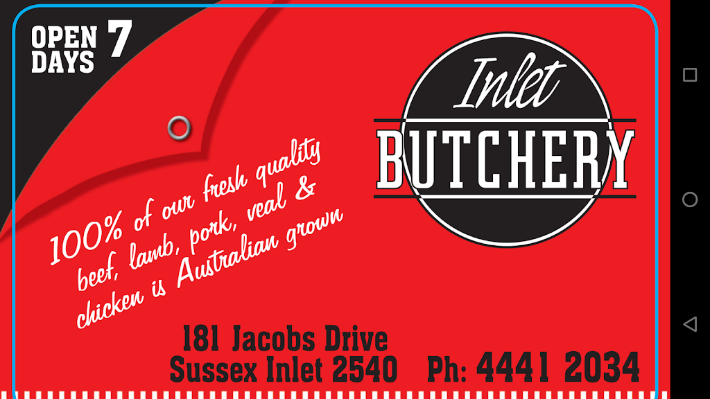 Inlet Butchery | store | 181 Jacobs Dr, Sussex Inlet NSW 2540, Australia | 0244412034 OR +61 2 4441 2034