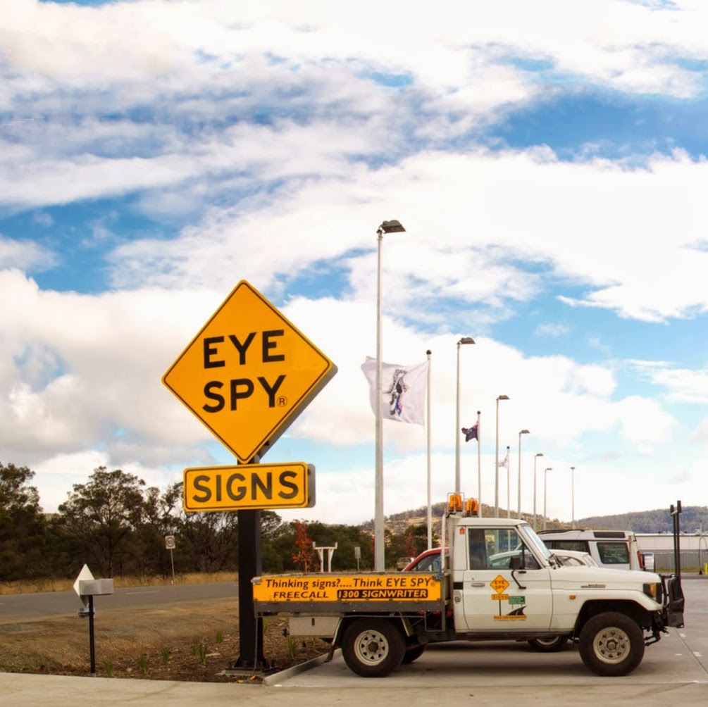 Eye Spy Signs | 263 Kennedy Dr, Cambridge TAS 7170, Australia | Phone: (03) 6248 5544