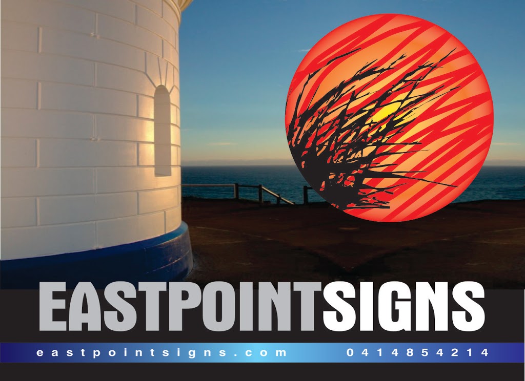 East Point Signs | 148 Broken Head Rd, Suffolk Park NSW 2481, Australia | Phone: 0414 854 214