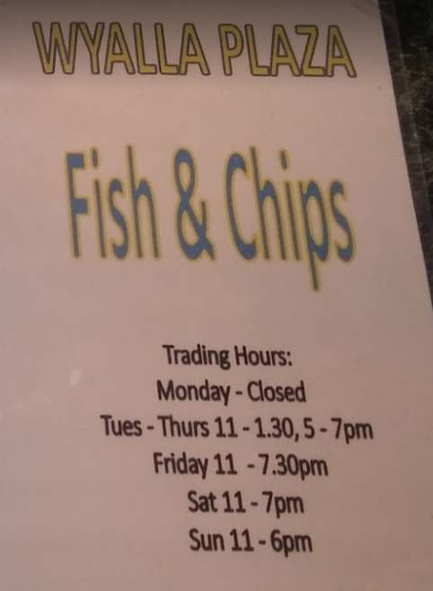 Wyalla fish bar (238A Taylor St) Opening Hours