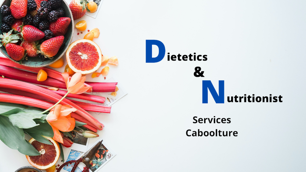Dietetics & Nutritionist Services | Unit 3/30-36 Dickson Rd, Caboolture South QLD 4510, Australia | Phone: 0439 072 115