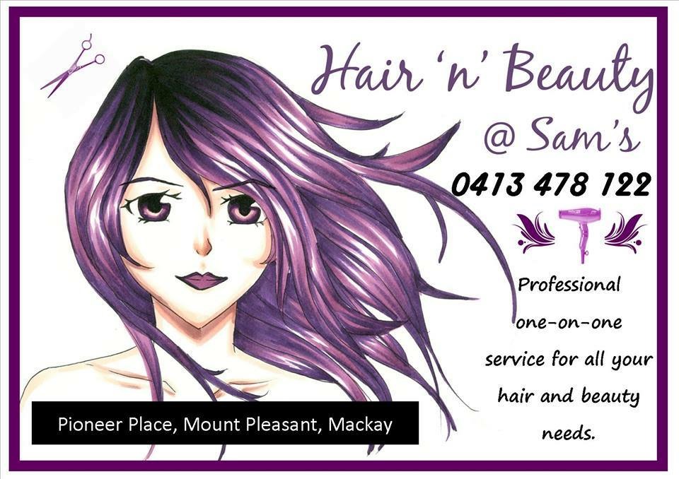 Hair ‘n’ Beauty @ Sam’s | Lois St, Mount Pleasant QLD 4740, Australia | Phone: 0413 478 122