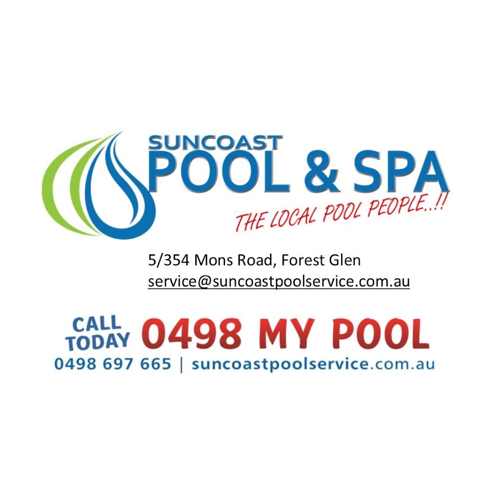 Suncoast Pool & Spa Service | store | 5/354 Mons Rd, Forest Glen QLD 4556, Australia | 0754452188 OR +61 7 5445 2188