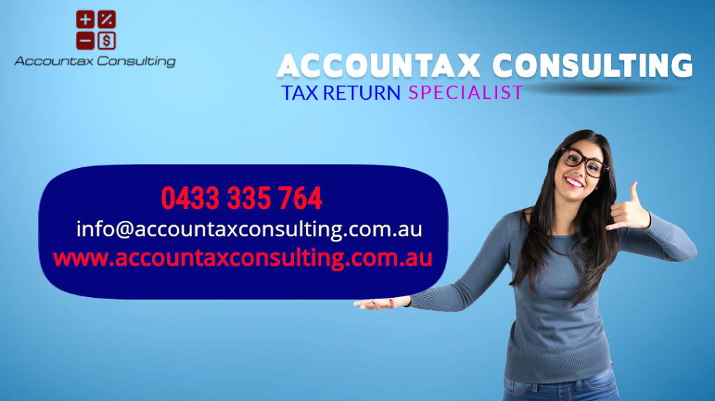 Accountax Consulting | 32 Menzies Dr, Burnside Heights VIC 3023, Australia | Phone: 0433 335 764