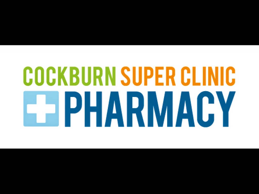 Cockburn Super Clinic Pharmacy | store | 2/11 Wentworth Parade, Success, Perth WA 6164, Australia | 0894143851 OR +61 8 9414 3851