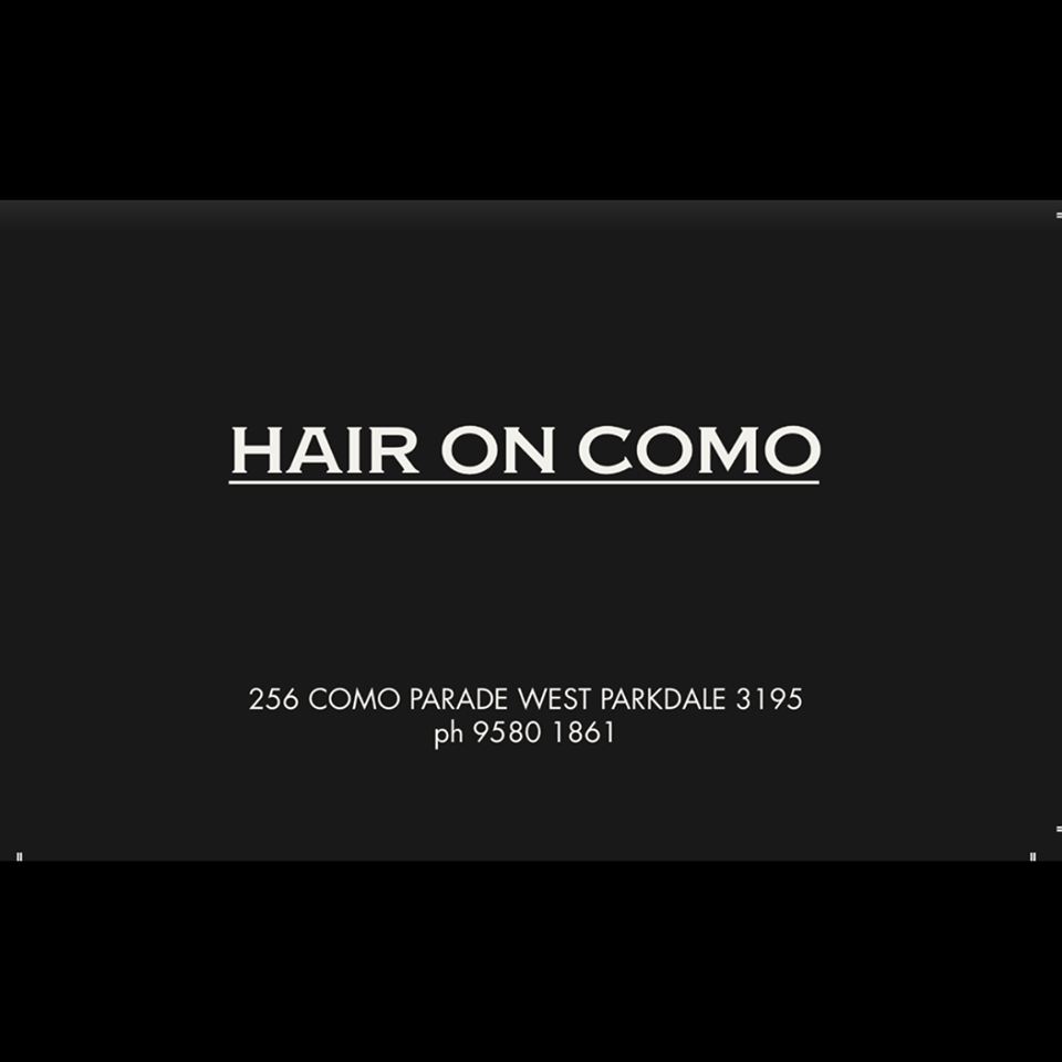 Hair On Como | hair care | 256 Como Parade W, Parkdale VIC 3195, Australia